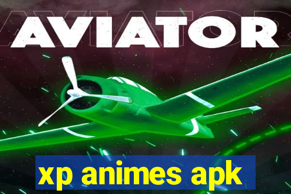 xp animes apk